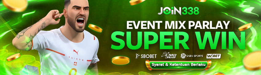 EVENT MIX PARLAY WIN SUPER JP